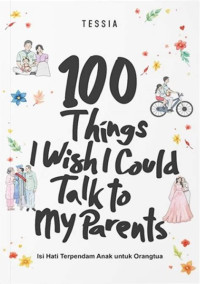 Image of 100 Things I Wish Could Talk To My Parents