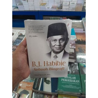 Image of B. J. Habibie: Sebuah Biografi
