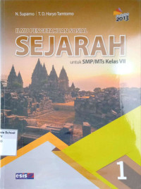 Image of Ilmu Pengetahuan Sosial Sejarah 1 untuk SMP / MTs Kelas VII