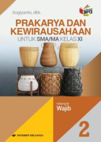 Image of Prakarya dan Kewirausahaan 2 untuk SMA kelas XI