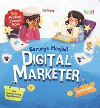 Image of Serunya Menjadi Digital Marketer