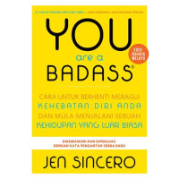 Image of You Are A Badass: Stop Meragukan Kehebatanmu